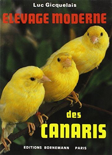 Elevage moderne des canaris