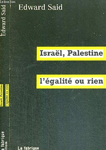Israël-Palestine : l'égalité ou rien