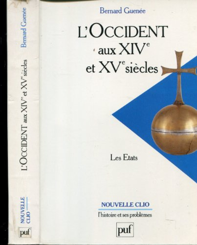 l'occident aux xive et xve siècles tome 2 : les États