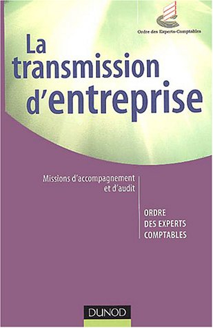La transmission d'entreprise : missions d'accompagnement et d'audit