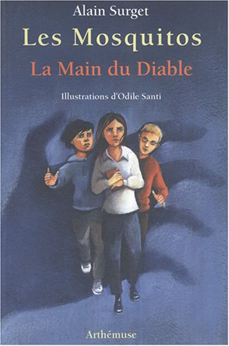 Les Mosquitos. Vol. 3. La main du diable