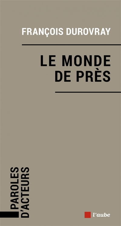 Le monde de près