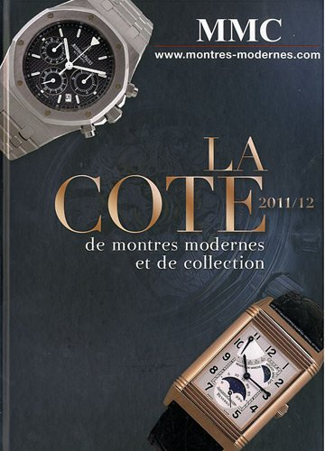 La cote de montres modernes et de collection 2011-2012