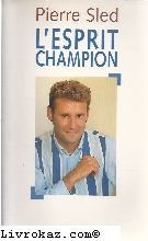 L'esprit champion : les Français qui font gagner la France