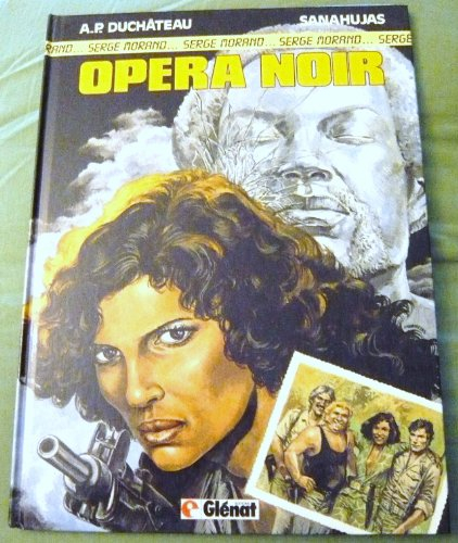 Serge Morand. Vol. 2. Opéra noir
