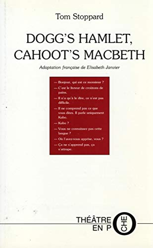 Dogg's Hamlet et Cahout's Macbeth