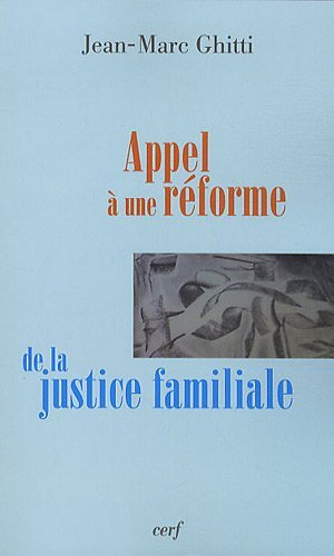 Appel à une réforme de la justice familiale : essai