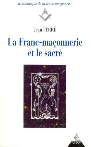 La franc-maçonnerie et le sacré