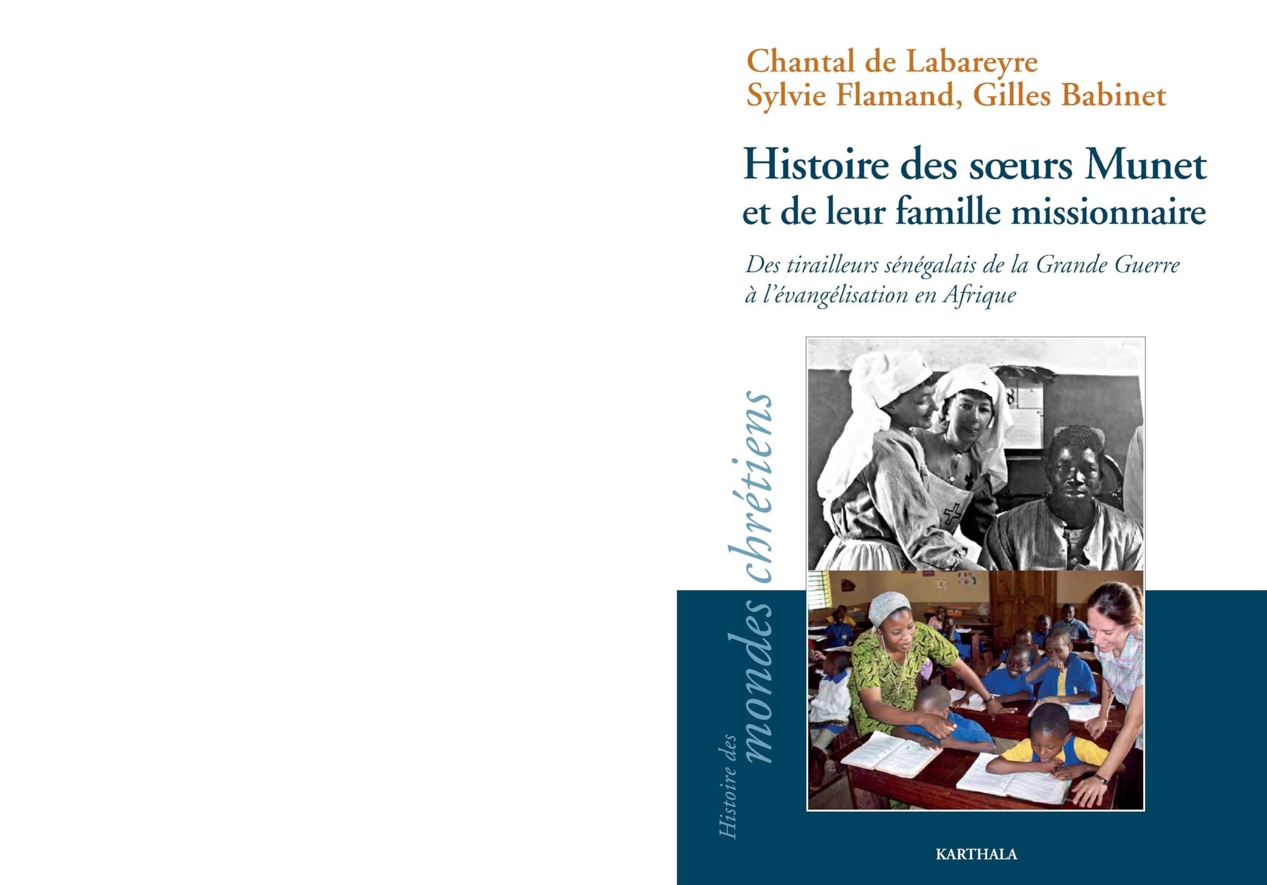 Histoire des soeurs Munet et de leur famille missionnaire : des tirailleurs sénégalais de la Grande 