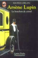 Arsène Lupin : le bouchon de cristal