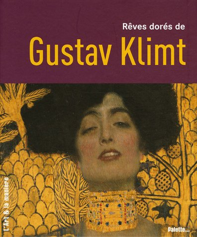 Rêves dorés de Gustav Klimt