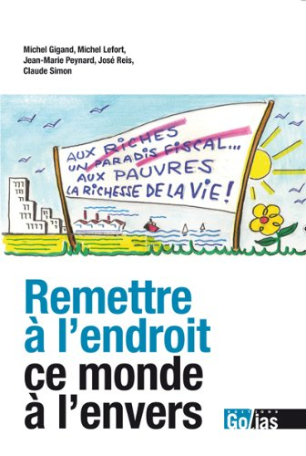 Remettre à l'endroit ce monde à l'envers : l'espérance d'un monde nouveau