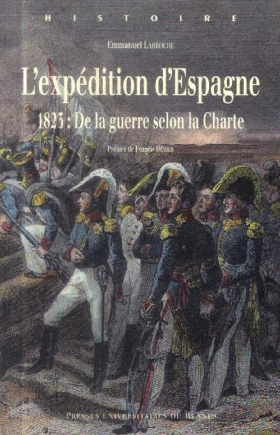 L'expédition d'Espagne : 1823 : de la guerre selon la Charte