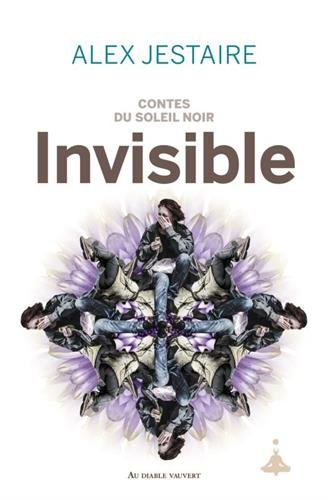 contes du soleil noir, tome 3 : invisible