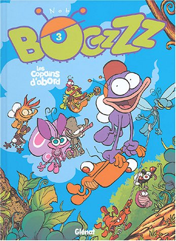 Bogzzz. Vol. 3. Les copains d'abord