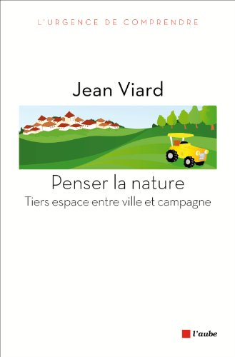 Penser la nature : tiers espace entre ville et campagne
