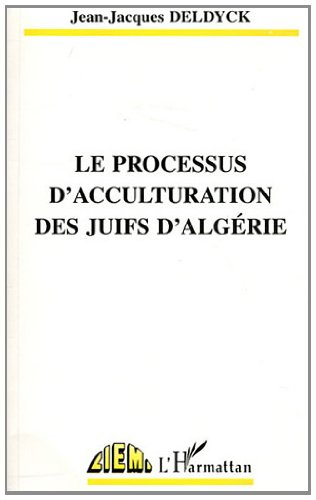 Le processus d'acculturation des Juifs d'Algérie