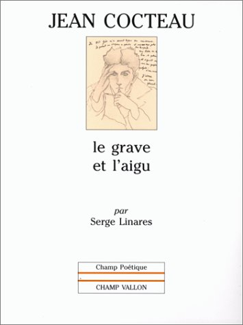 Jean Cocteau : le grave et l'aigu