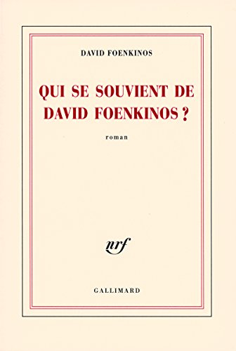 Qui se souvient de David Foenkinos ?