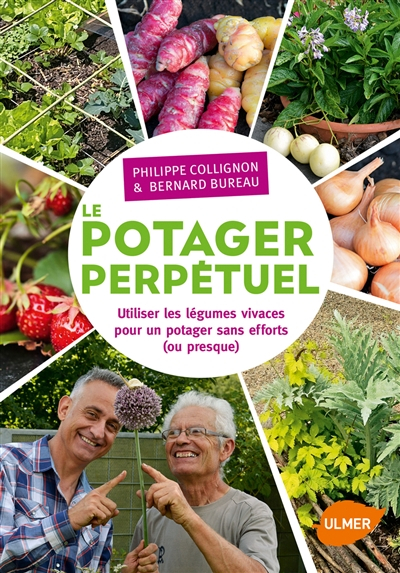 Le potager perpétuel : utiliser les légumes vivaces pour un potager sans efforts (ou presque)