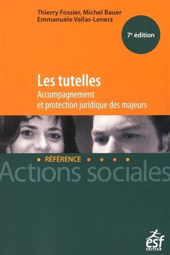 Les tutelles : accompagnement et protection juridique des majeurs