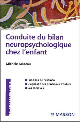 Conduite du bilan neuropsychologique chez l'enfant