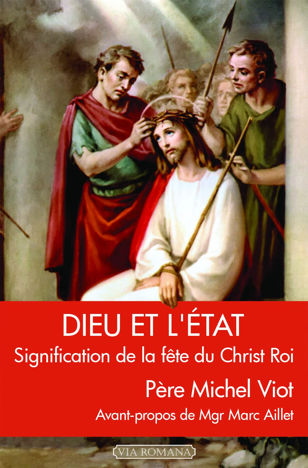 Dieu et l'Etat : signification de la fête du Christ roi
