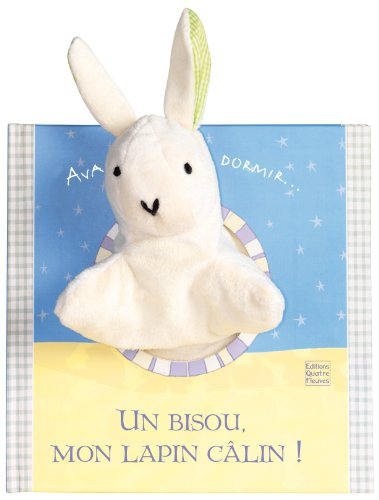 Un bisou mon lapin câlin ! : avant d'aller dormir...