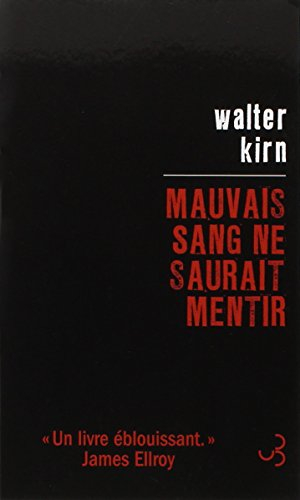 Mauvais sang ne saurait mentir