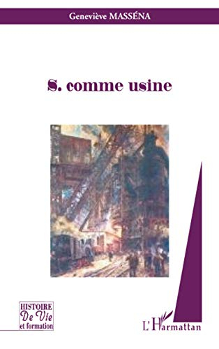 S. comme usine