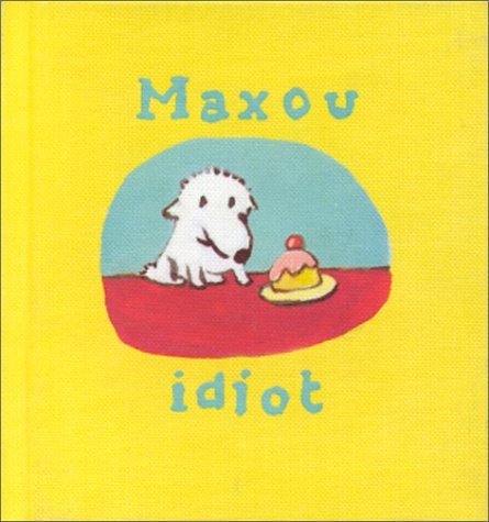 Maxou idiot