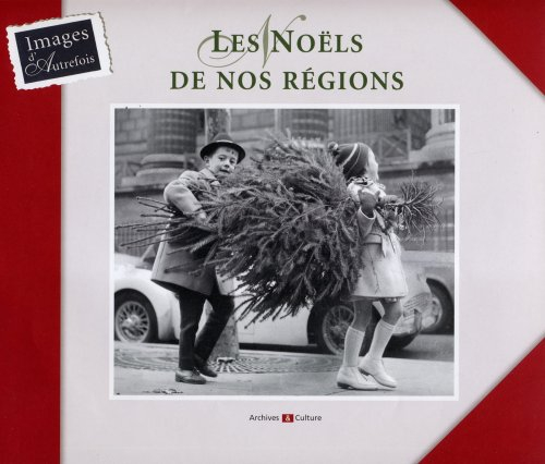 Les Noëls de nos régions