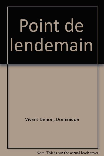 Point de lendemain. La nuit merveilleuse