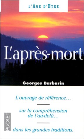 L'après-mort : le grand problème de l'au-delà