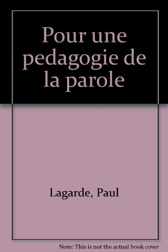 Pour une pédagogie de la parole : de la culture à l'éthique