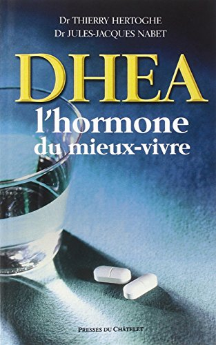 DHEA : l'hormone du mieux-vivre