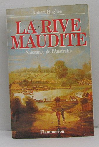 La rive maudite : naissance de l'Australie