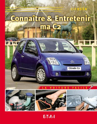 Connaître & entretenir ma C2