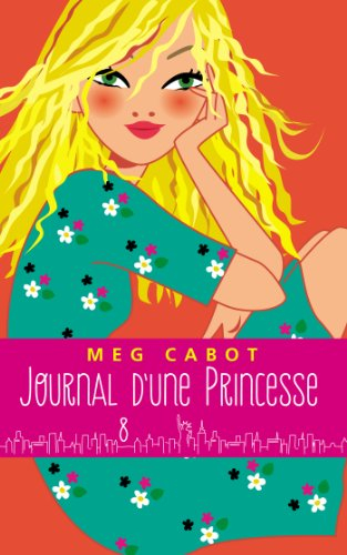 Journal d'une princesse. Vol. 8