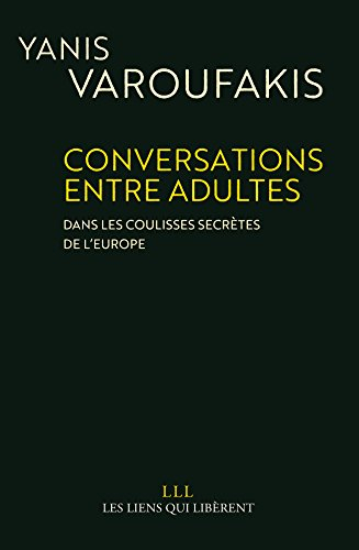 Conversations entre adultes : dans les coulisses secrètes de l'Europe
