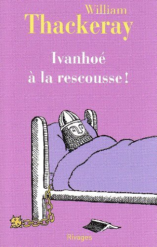 Ivanhoé à la rescousse !