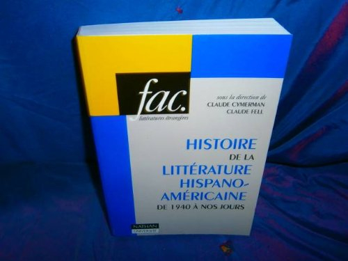 Histoire de la littérature hispano-américaine de 1940 à nos jours