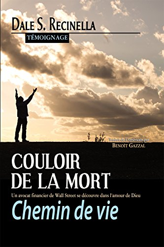 couloir de la mort, chemin de vie