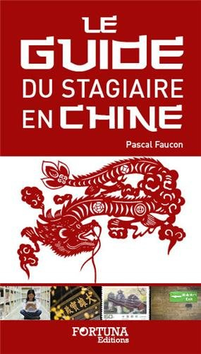 Guide du stagiaire en Chine
