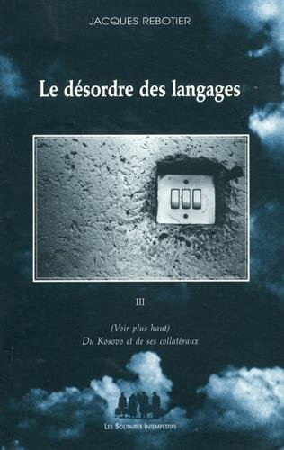 Le désordre des langages. Vol. 3