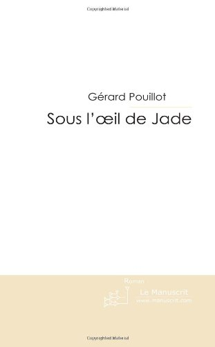 sous l'oeil de jade