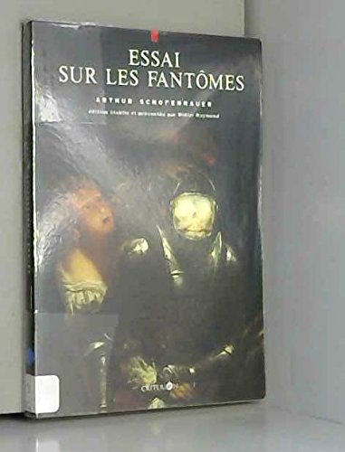 Essai sur les fantômes. Magnétisme animal et magie