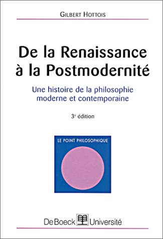 De la Renaissance à la postmodernité : une histoire de la philosophie moderne et contemporaine