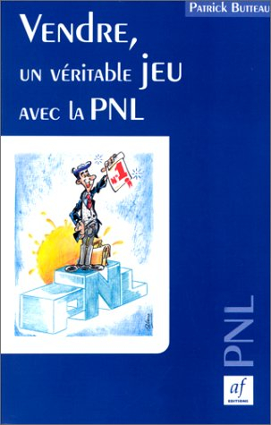 vendre un véritable jeu avec la pnl