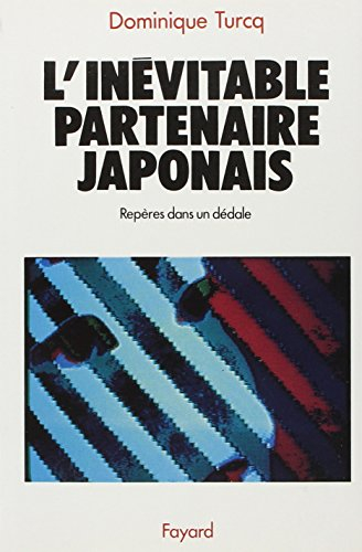 L'Inévitable partenaire japonais : repères dans un dédale